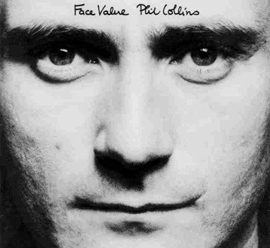 Phil Collins, cover for his 1981 debut album, Face Value