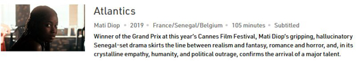 Atlantics, winner of the Grand Prix at Cannes, Mati Diop's Senegal-set drama confirms the arrival of a major talent. 