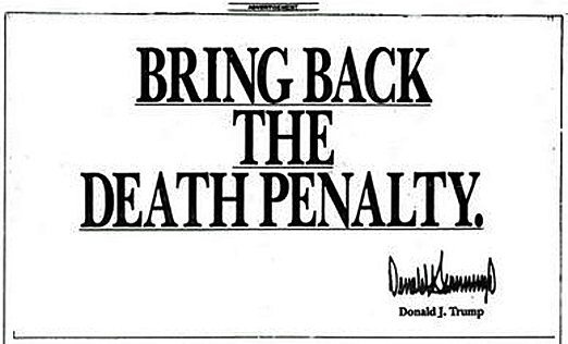 In the 1980s, Donald Trump called for the death penalty to be brought back for the Central Park Five