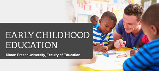 Early Childhood Education, Faculty of Education, Simon Fraser University