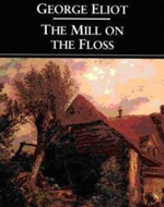 George Eliot, The Mill on the Floss