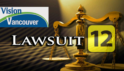 Unprecedented 12 lawsuits filed against Vision Vancouver