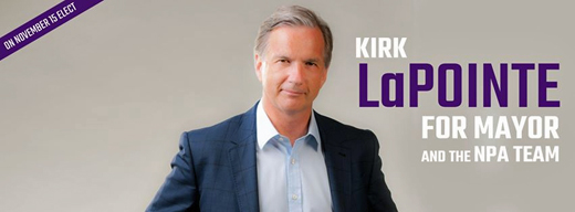 Vote Kirk LaPointe and the entire NPA team, in Vancouver 2014's municipal election