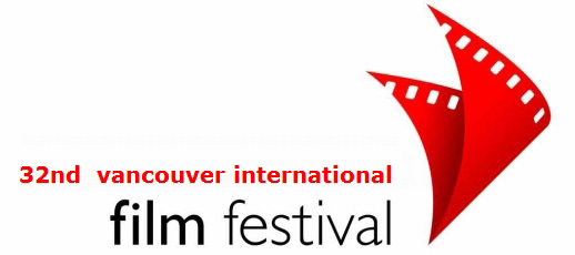 The 32nd annual Vancouver International Film Festival