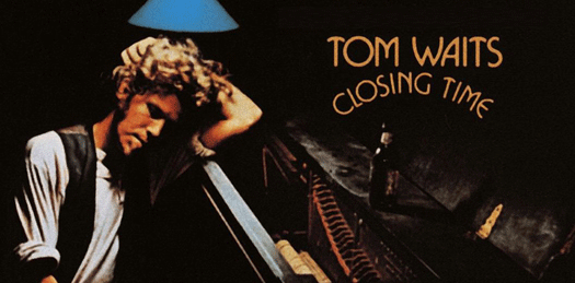 Tom Waits, debut album, Closing Time, March 1973